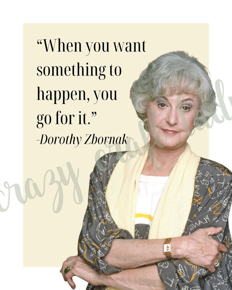 Dorothy Zbornak Stay Golden Digital Quote Print