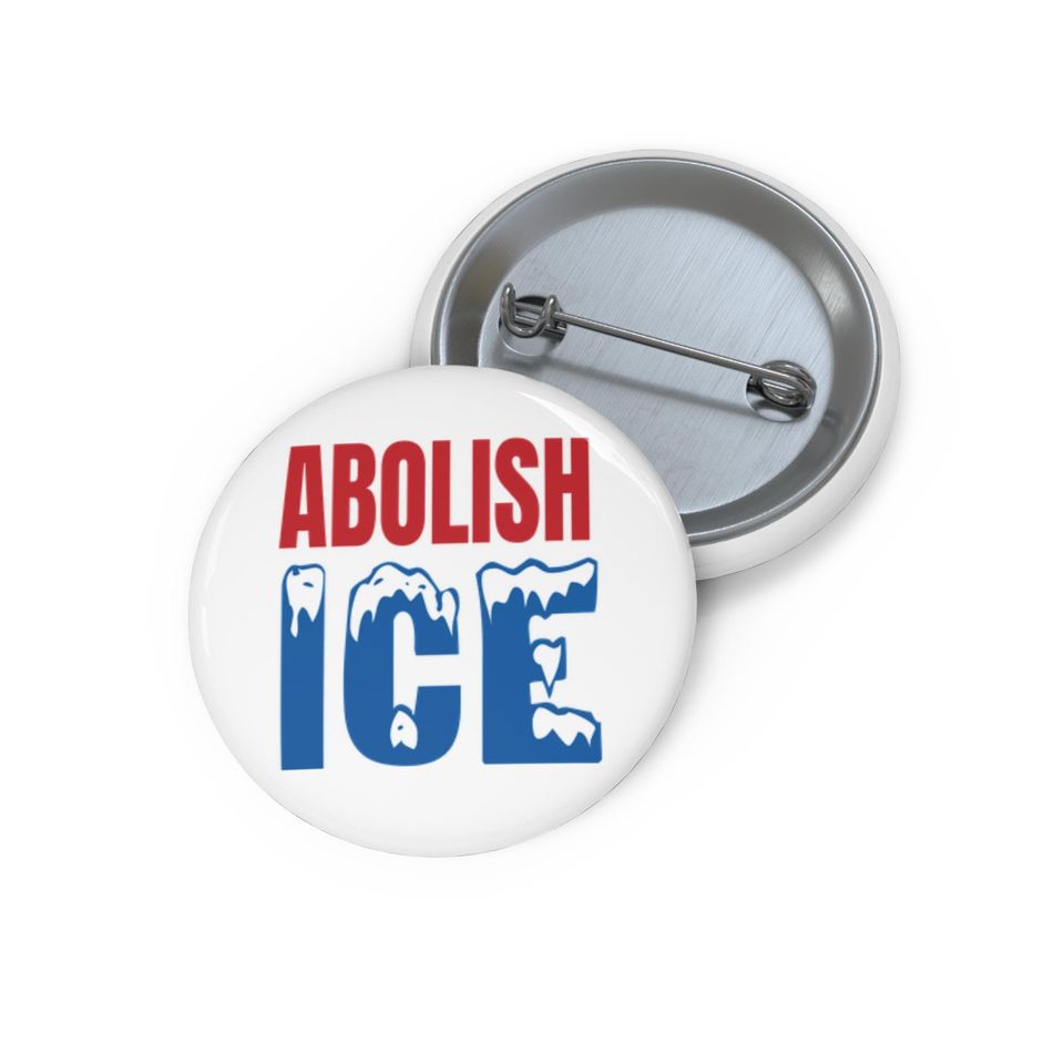 Abolish ICE Pin Back Button, ICE Out of Minnesota Badge, Chinga La Migra, Keep The Immigrants Deport Racists, Renee Good Alex Pretti