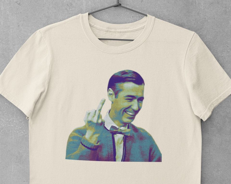 Mr Rogers Middle Finger Shirt | Re-designed