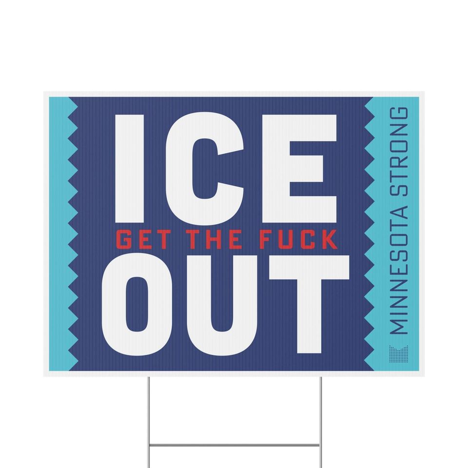 ICE GTF Out Yard Sign