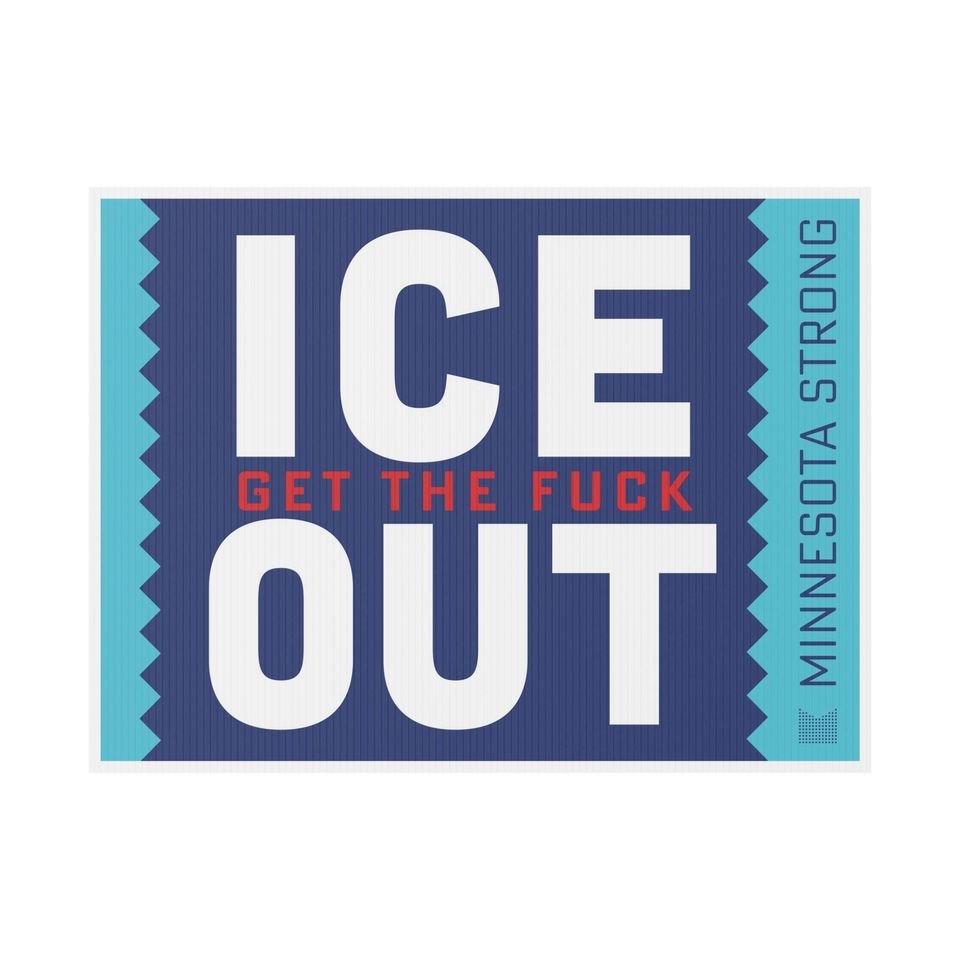 ICE GTF Out Yard Sign
