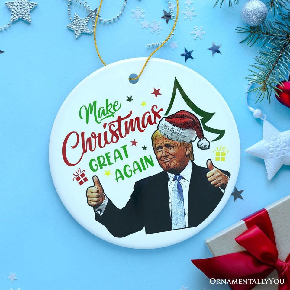 Donald Trump Make Christmas Great Again Ornament