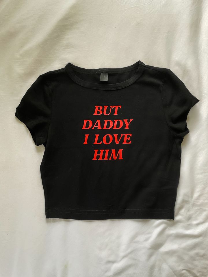 But Daddy I Love Him crop tee