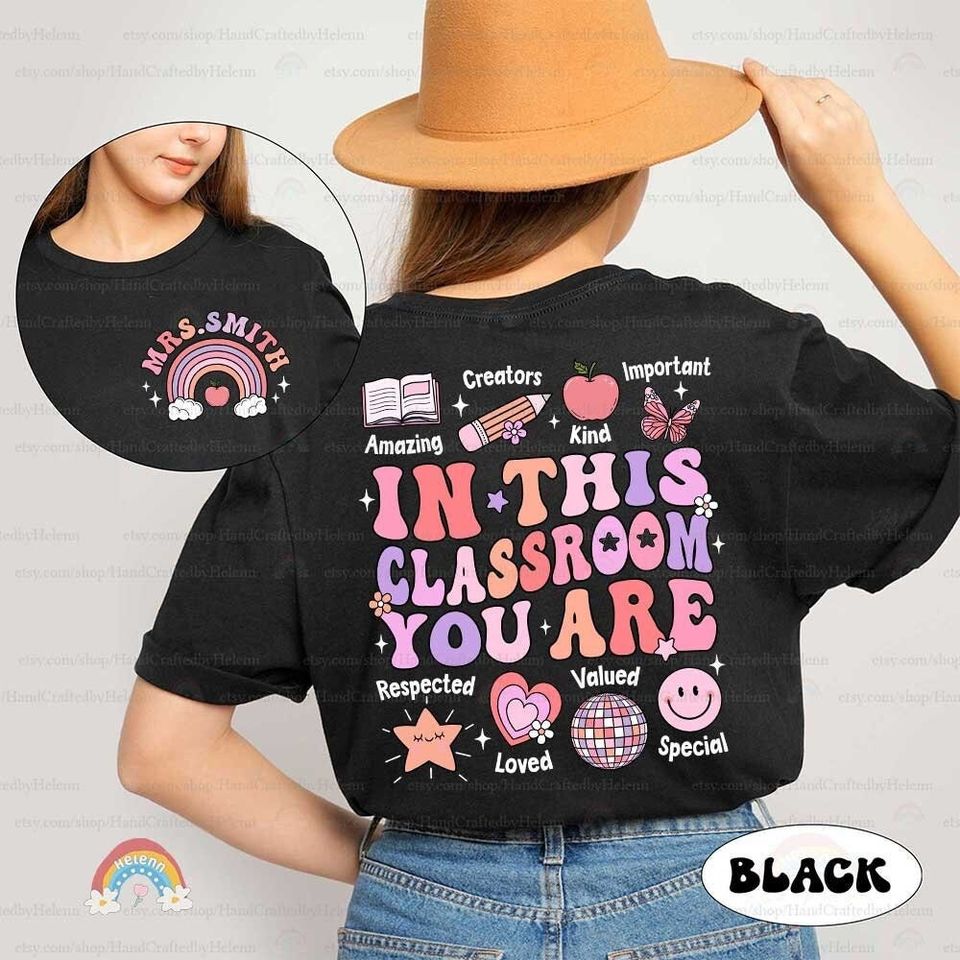 Teacher Shirt, In This Classroom You Are, Mental Health Shirt, School Psych School Counselor, Back To School, Teacher Appreciation Gift