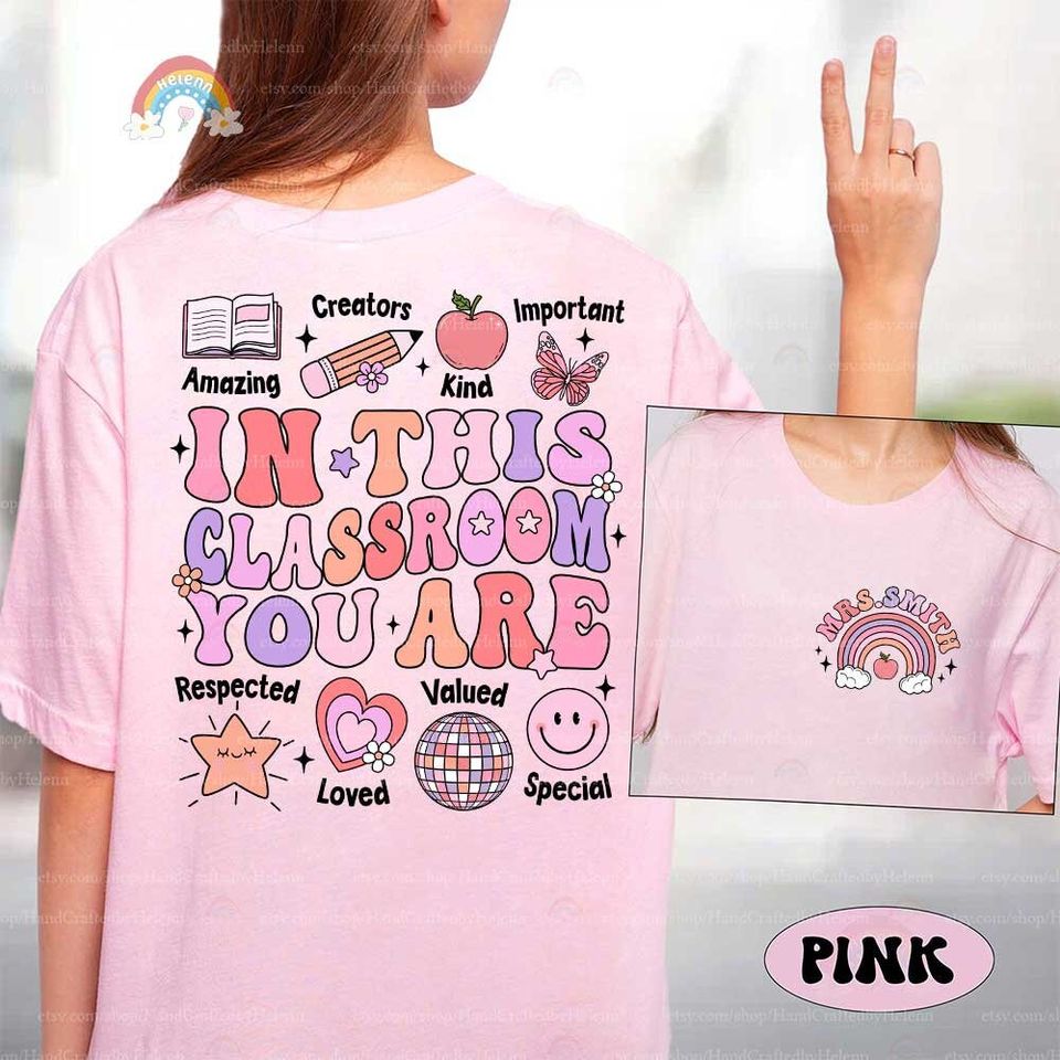 Teacher Shirt, In This Classroom You Are, Mental Health Shirt, School Psych School Counselor, Back To School, Teacher Appreciation Gift