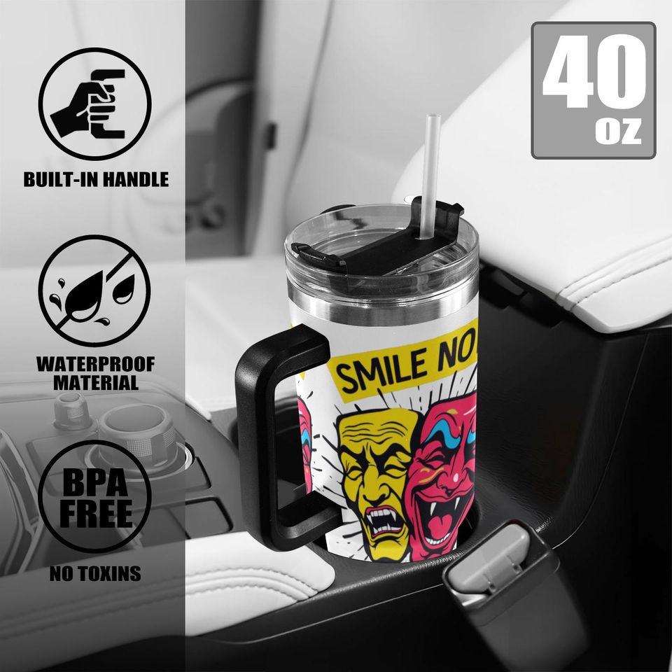 Smile Now Cry Later Tumbler 40oz Stainless Steel Travel Mug