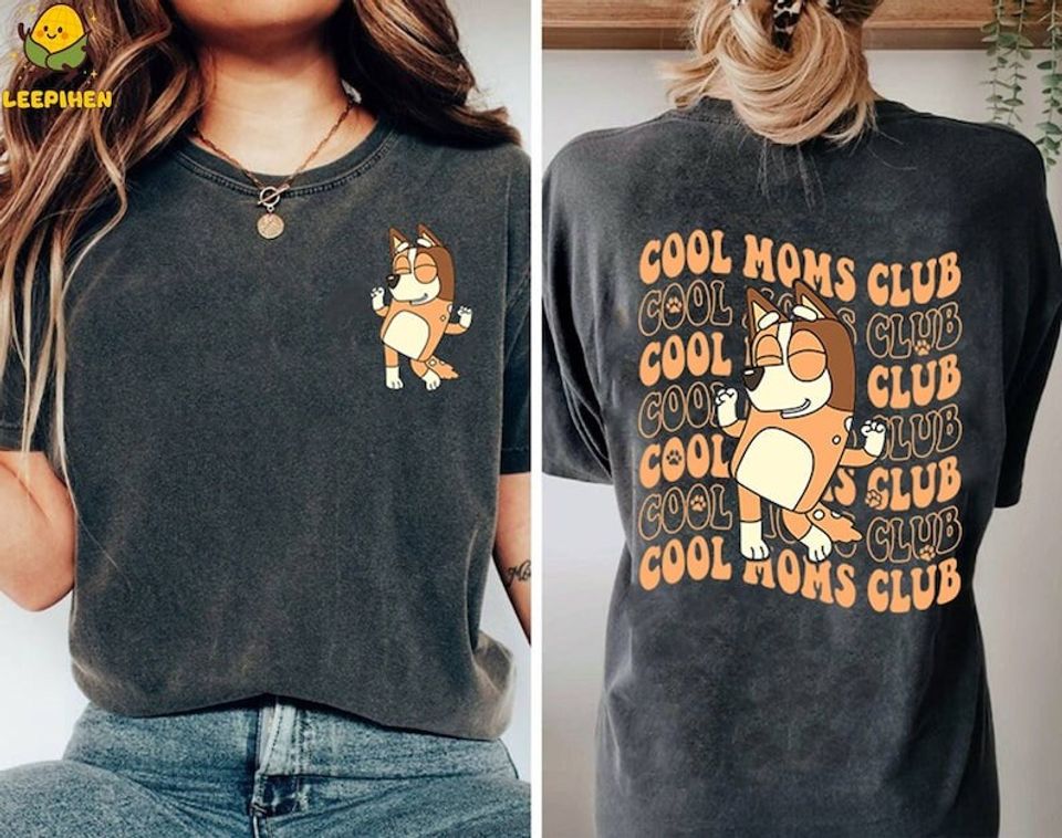 BlueyDad Cool Mom Club Shirt, BlueyDad Cool Mom Double Sided Shirt