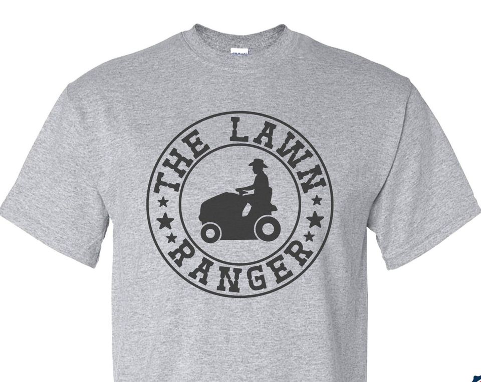 Funny Dad Shirt, Lawn Ranger T shirt