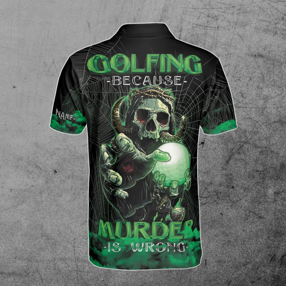 Custom Name Golfing Beacause Murder Is Wrong Golfer Team Golf Men's Polo Shirt