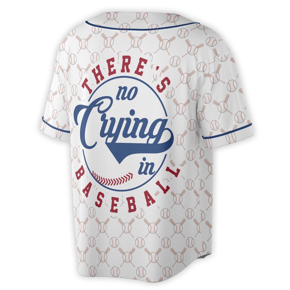 Custom Name There is No Crying In Baseball Player Baseball Jersey
