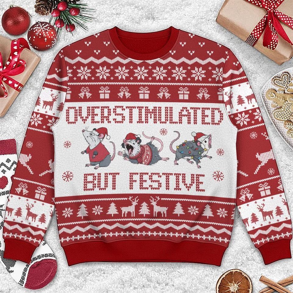 Overstimulated But Festive Possum Ugly Christmas Sweater
