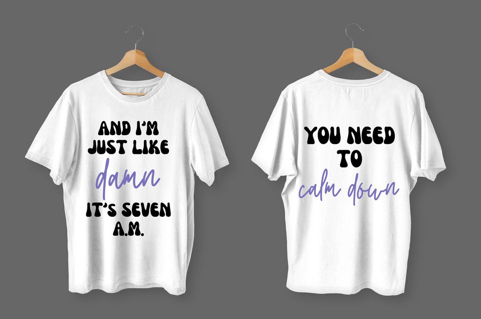 You Need to Calm Down Damn it's 7 A.M. shirt