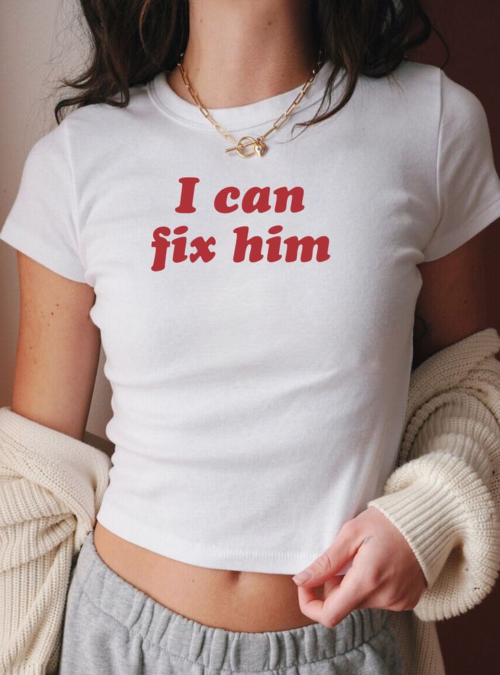 I Can Fix Him Baby Tee | Funny Trendy Baby Tee, Summer Baby Tee for women