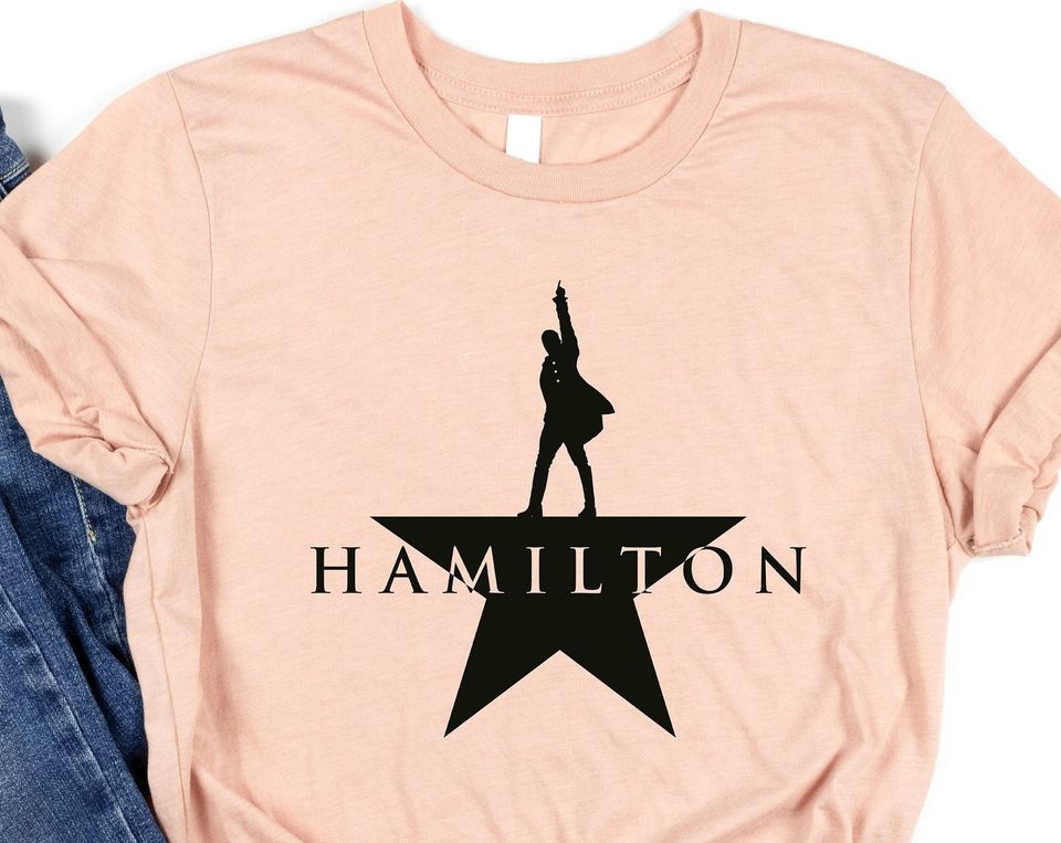 Alexander Hamilton Shirt, American Musical Shirt, Hamilton T Shirt