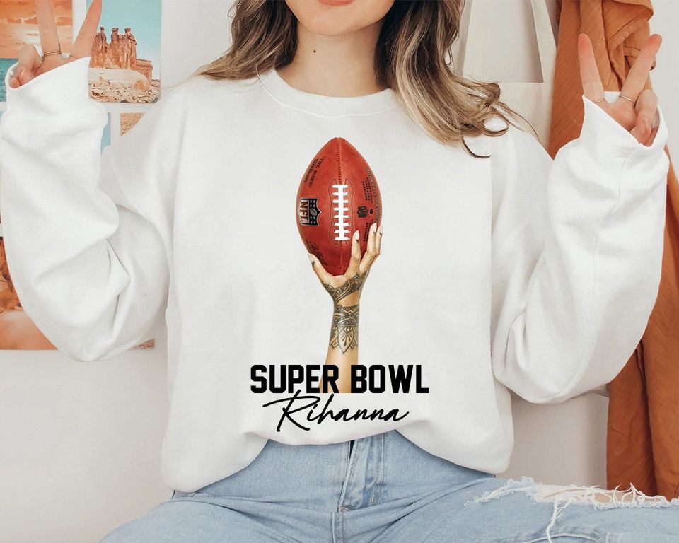 Rihanna Bowl Halftime Football Game Unisex Sweatshirt