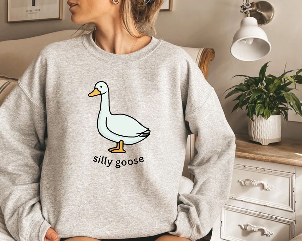 Silly Goose Sweatshirt, Silly Goose Sweater, Funny Goose Sweatshirt, Silly Goose University Shirt