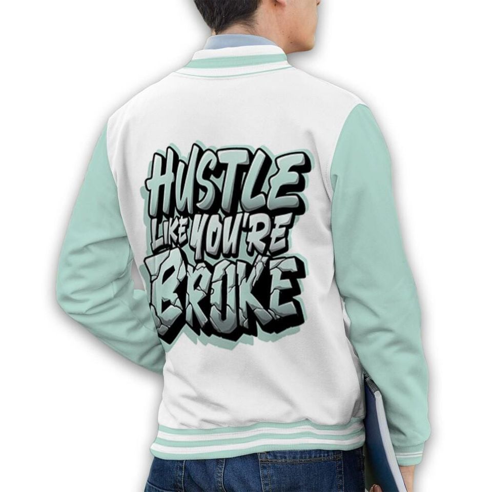 AF 1 Low Jade Ice White Unisex Varsity Jacket, Hustle Like Broke Varsity Custom, Custom Baseball Jacket