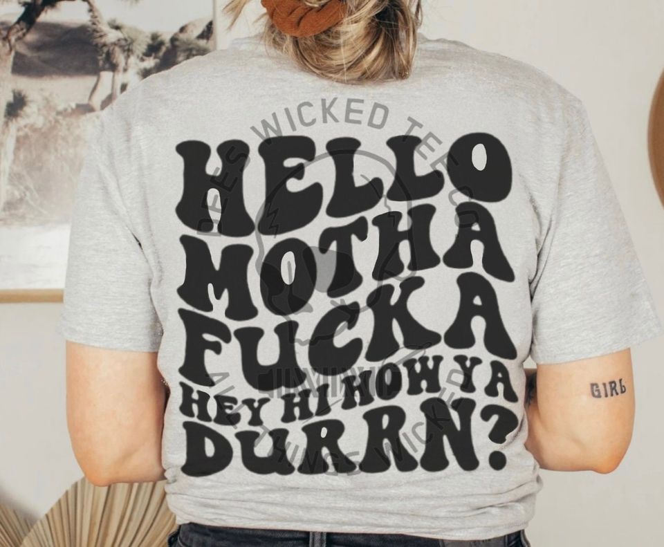Lil Wayne Hello Mf Hey Hi How You Durrn Shirt