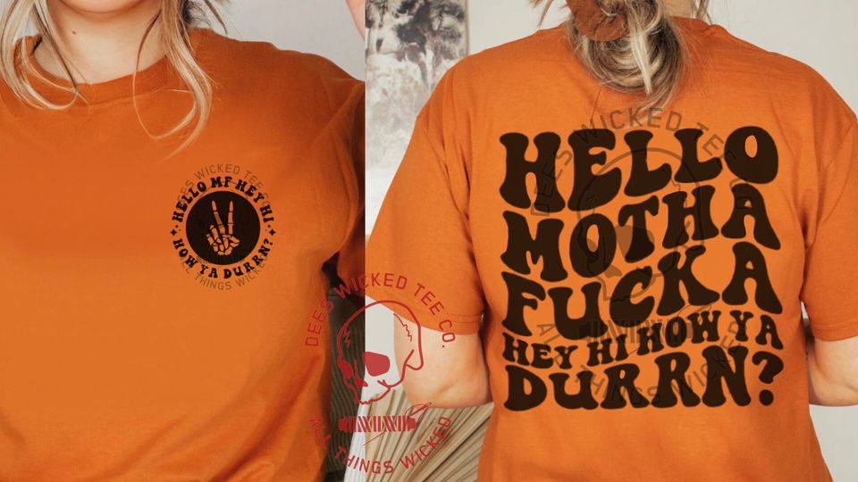 Lil Wayne Hello Mf Hey Hi How You Durrn Shirt