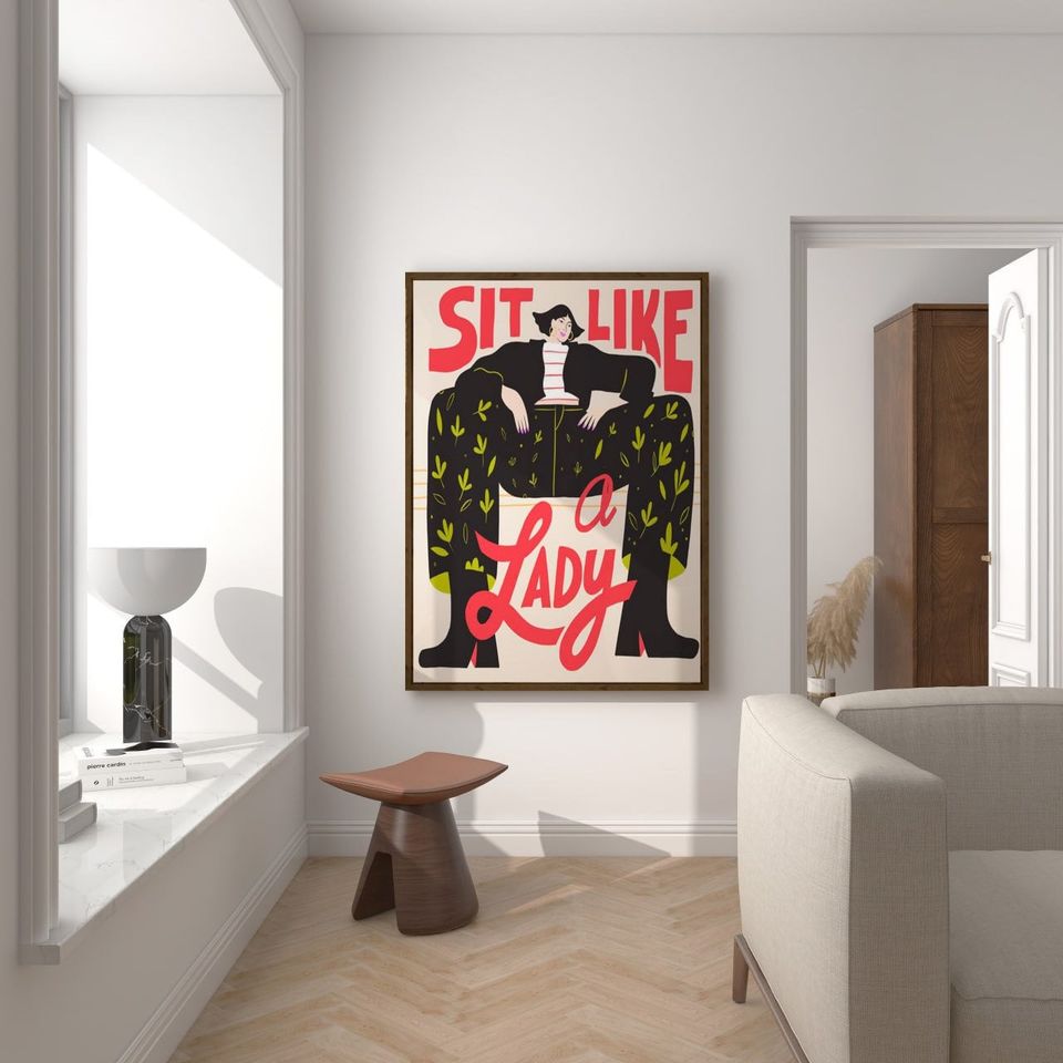 Sit like a Lady Poster, Feminist Art, Gender Equality