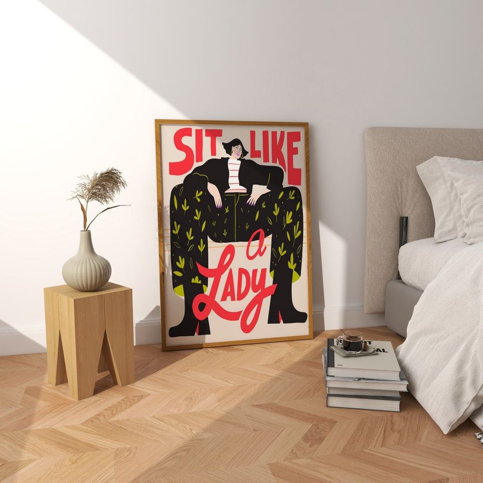 Sit like a Lady Poster, Feminist Art, Gender Equality