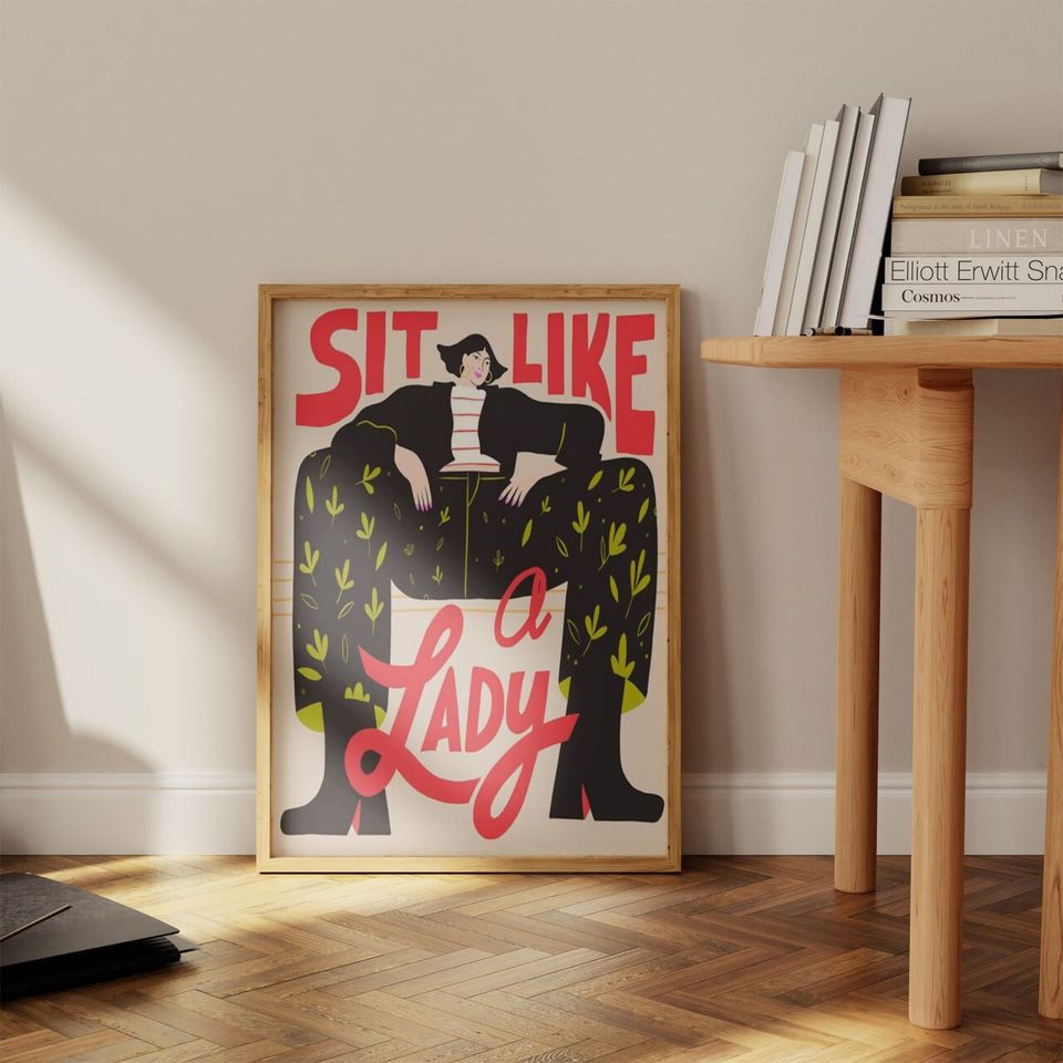 Sit like a Lady Poster, Feminist Art, Gender Equality