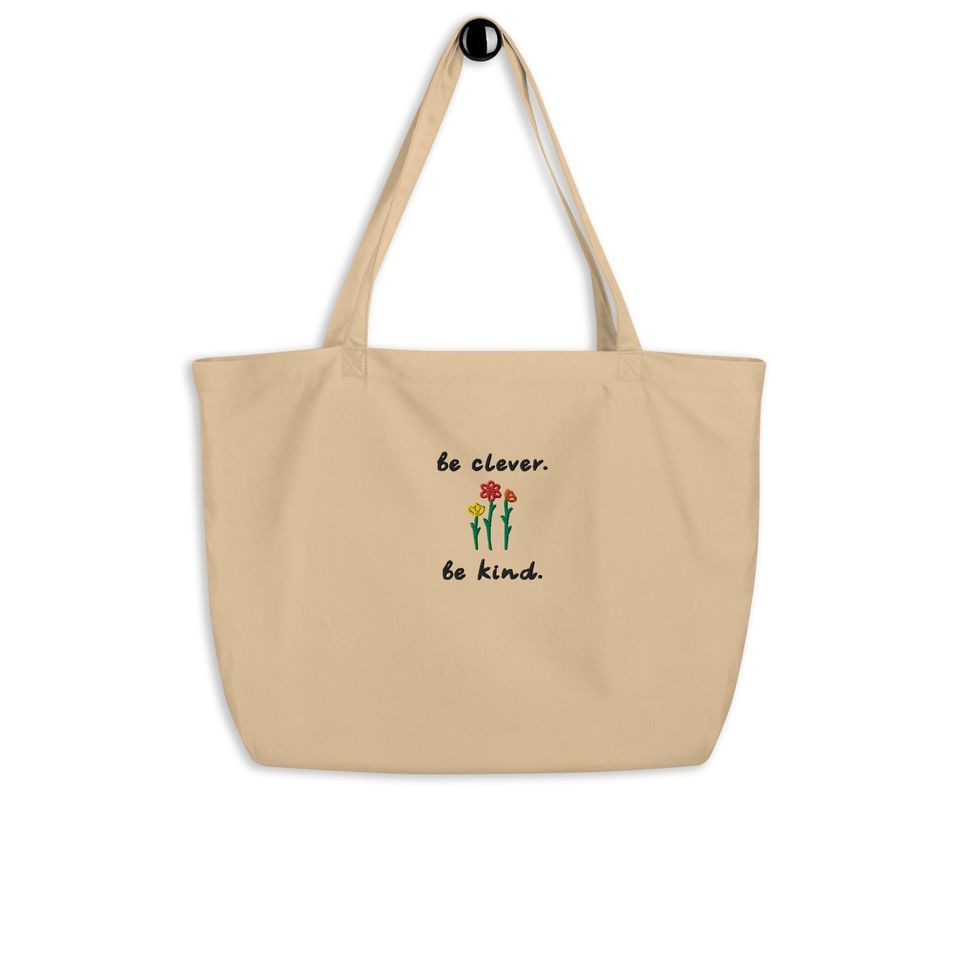 Be Clever. Be Kind. Large tote bag