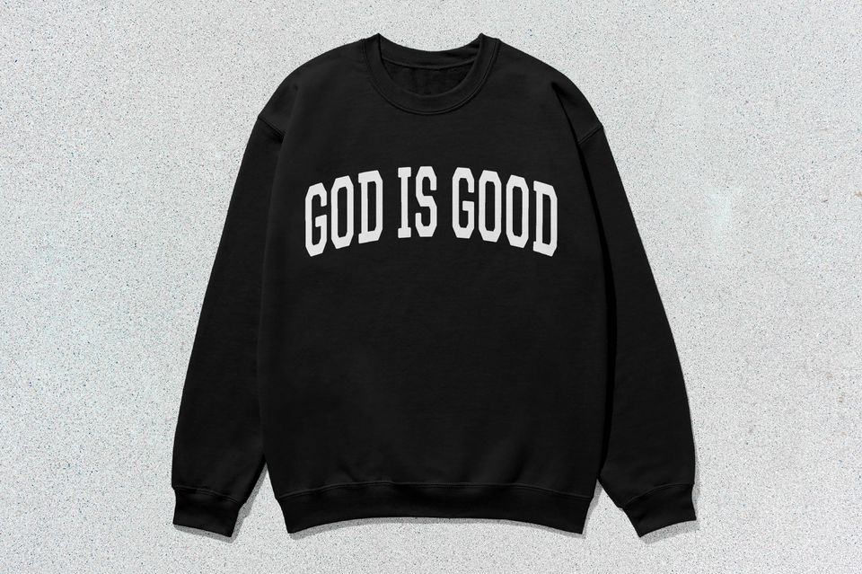 God Is Good Sweatshirt Collegiate Crewneck Sweater Unisex