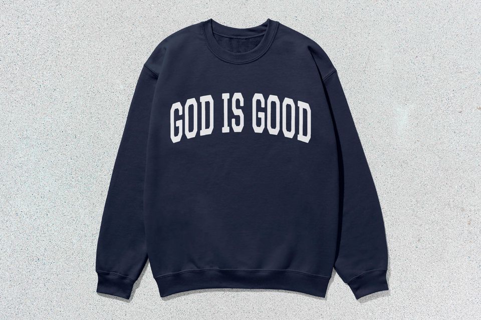 God Is Good Sweatshirt Collegiate Crewneck Sweater Unisex