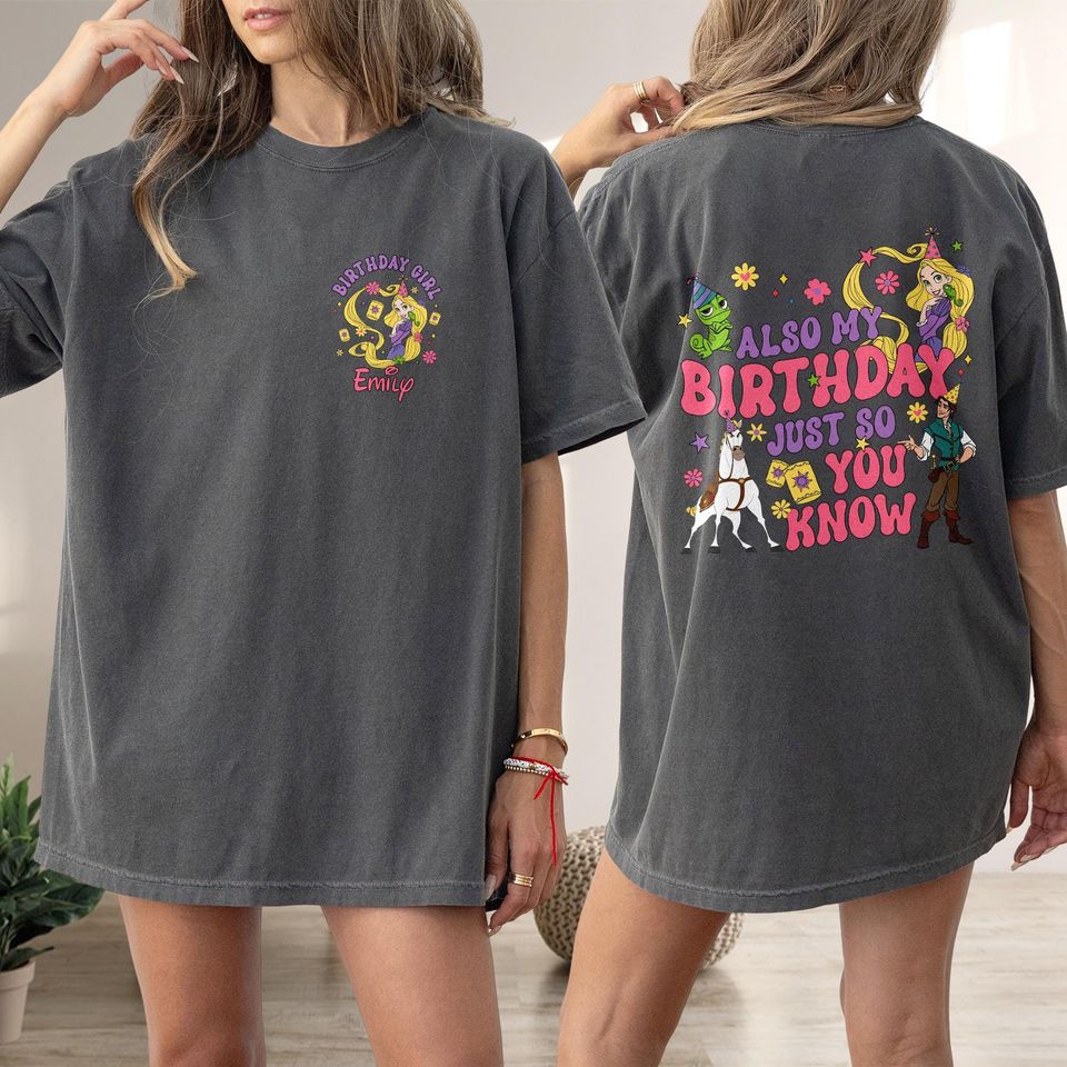 Tangled Princess Rapunzel Two-sided Birthday Shirt, And It's Also My Birthday Rapunzel Princess Birthday Shirt, Rapunzel Birthday Girl Shirt
