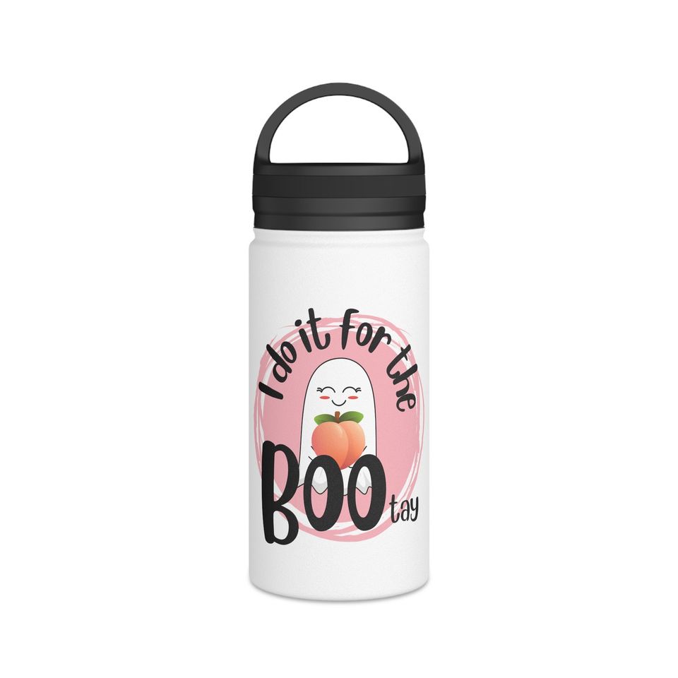 I do it for the BOOtay - Stainless Steel Water Bottle, Handle Lid
