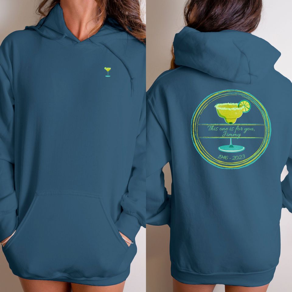 This One Is For You Jimmy Buffett Double sided hoodies