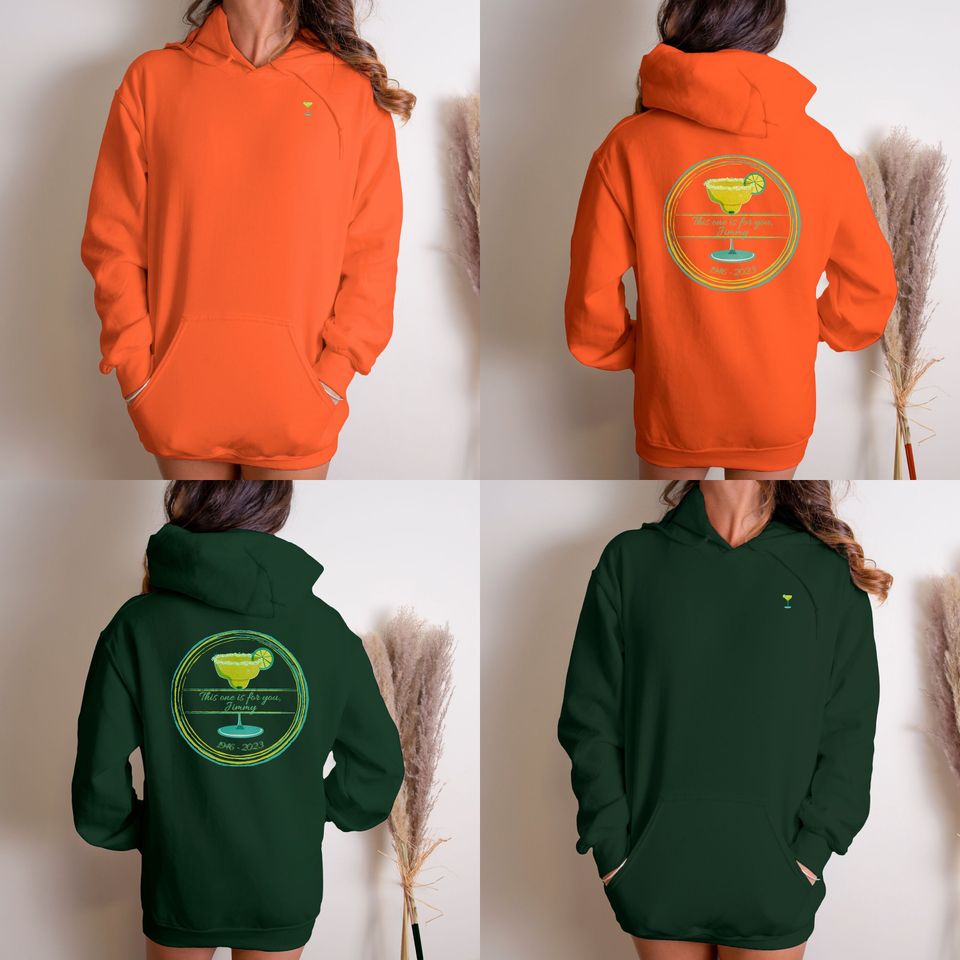 This One Is For You Jimmy Buffett Double sided hoodies