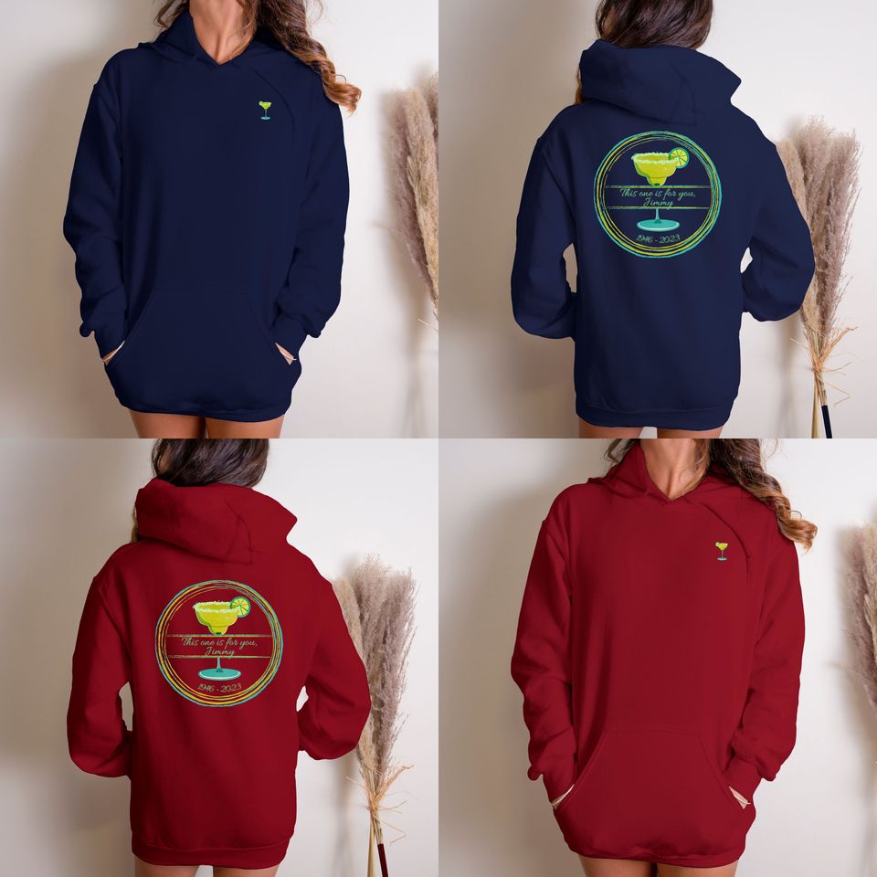 This One Is For You Jimmy Buffett Double sided hoodies