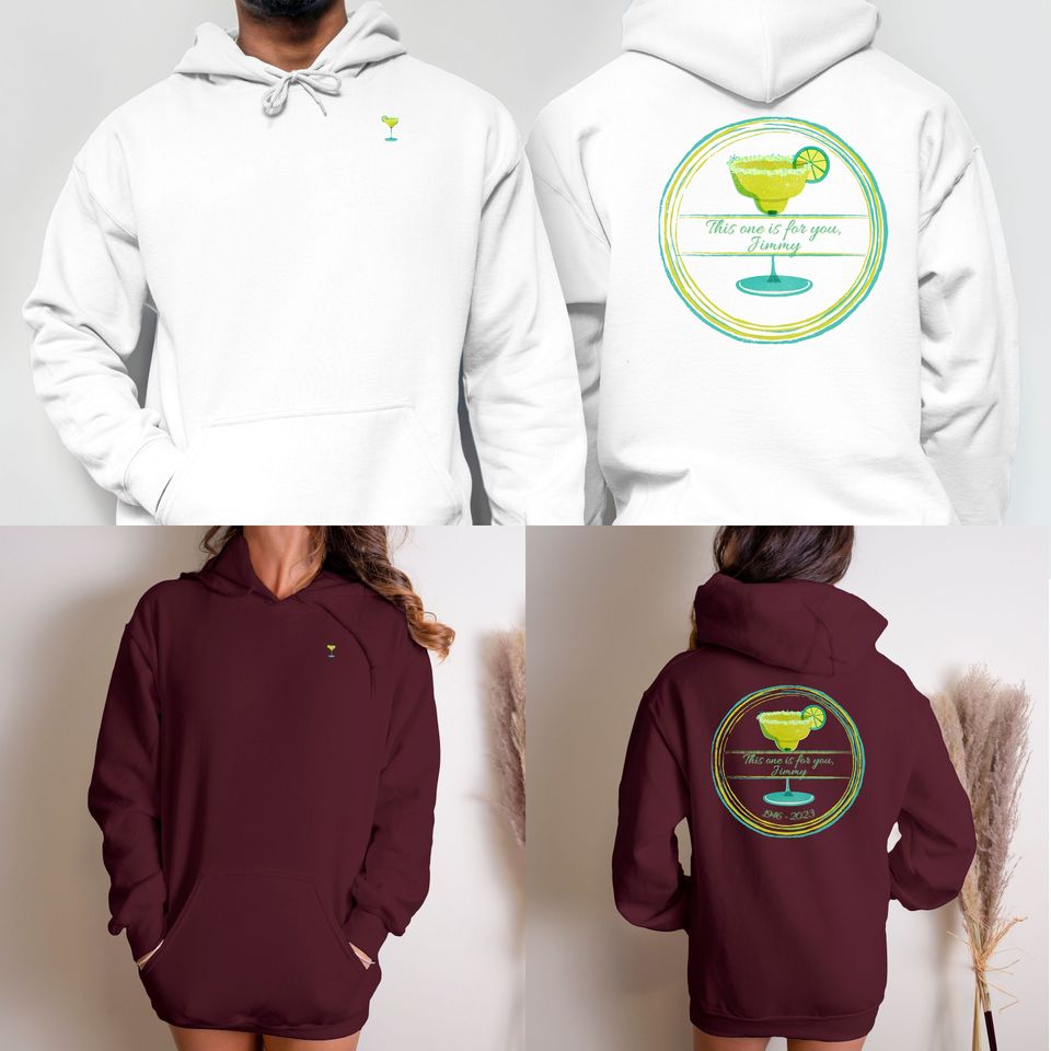 This One Is For You Jimmy Buffett Double sided hoodies