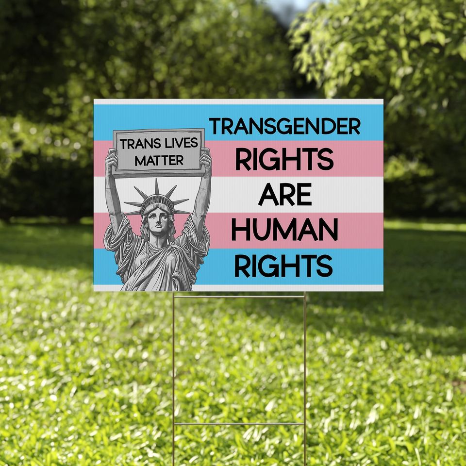 Trans Rights Are Human Rights Yard Sign - LGBTQIA+ Decor