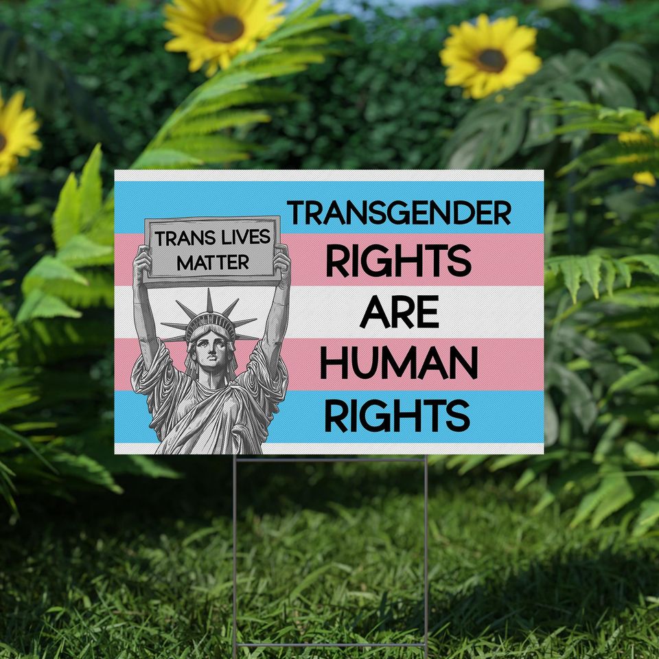 Trans Rights Are Human Rights Yard Sign - LGBTQIA+ Decor