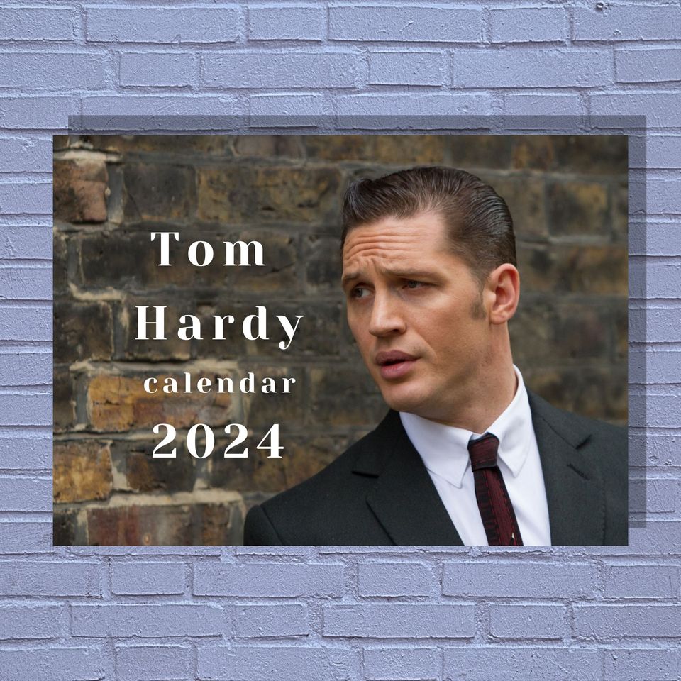 Tom Hardyy 2024 Calendar