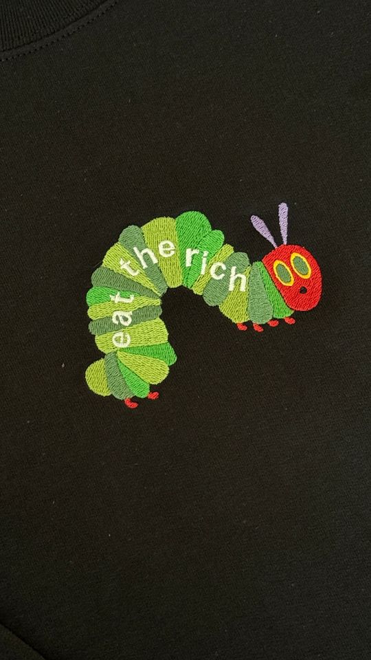 Hungry Caterpillar Eat the Rich Sweater, Embroidered Caterpillar sweatshirt Funny Gift