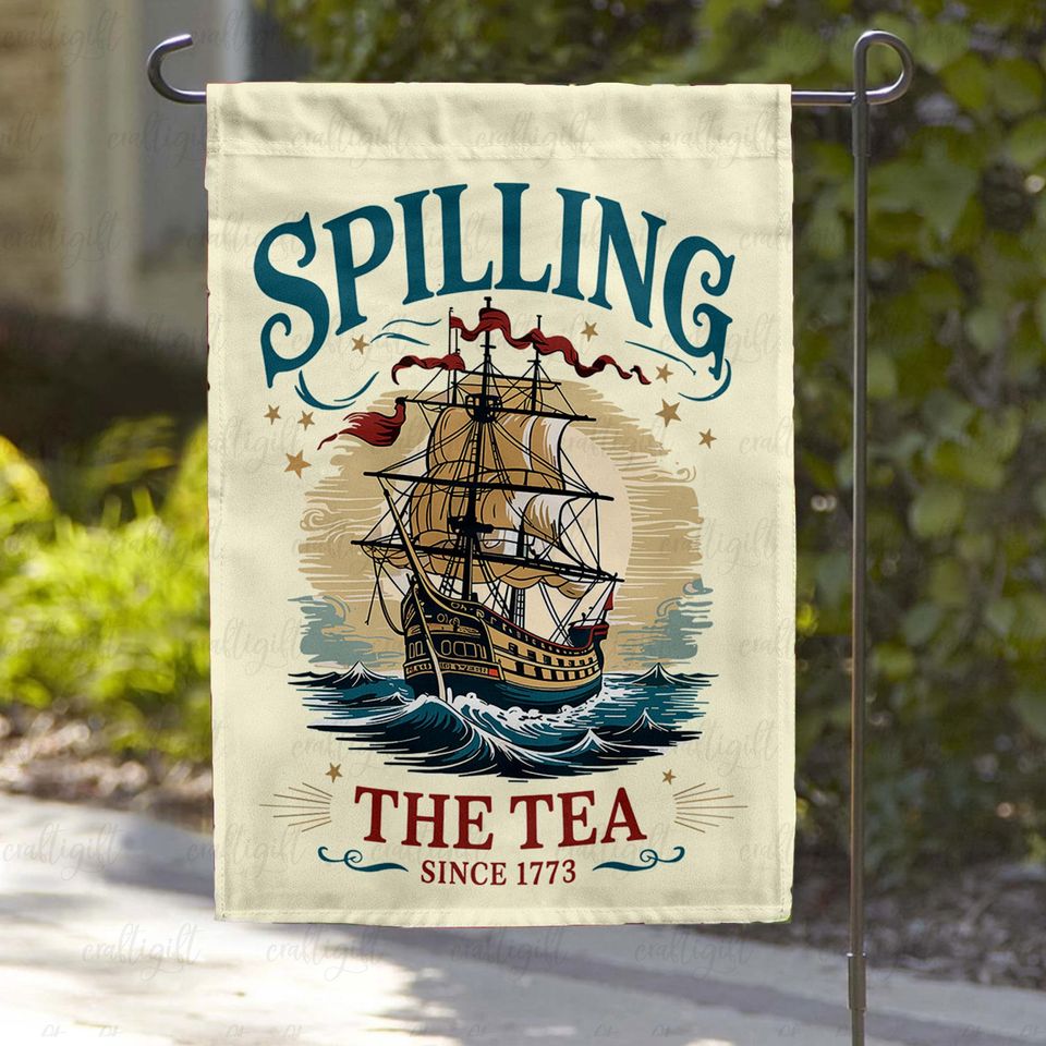 Classic Spilling The Tea Since 1773 Flag, Floral Usa Est 1776 Flag, Stars Stripes Usa Flag, Joe Dirt Fireworks Usa Since 1776 Flag