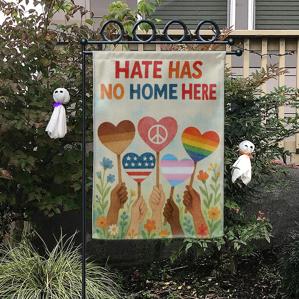 Hate Has No Home Here Garden Flag, Pride & Equality Outdoor Decor, Diversity Yard Flag, Pride Month Flag