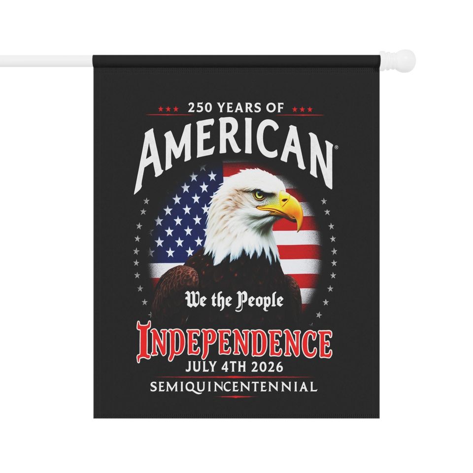 Semiquincentennial Flag 250 Years of America Patriotic Garden Banner
