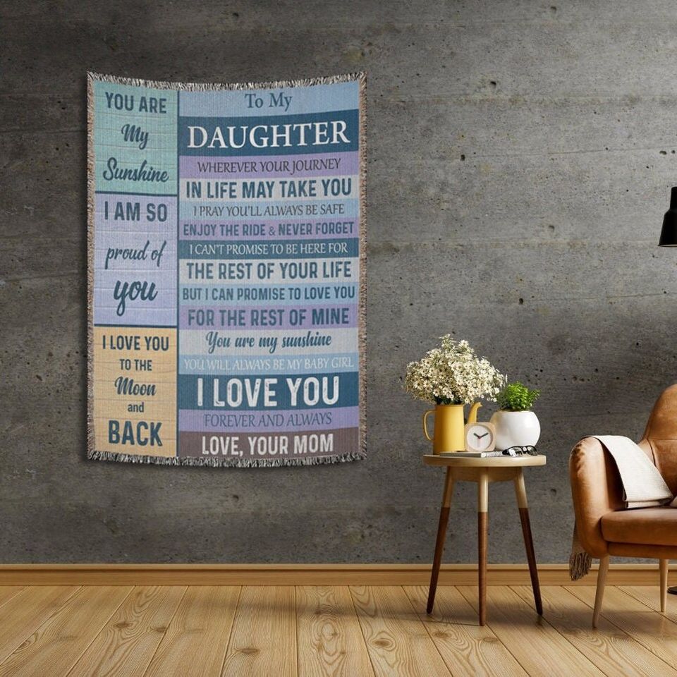 To My Beloved Daughter Woven Wall Blanket