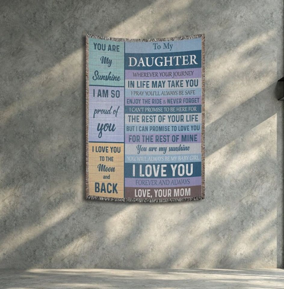 To My Beloved Daughter Woven Wall Blanket