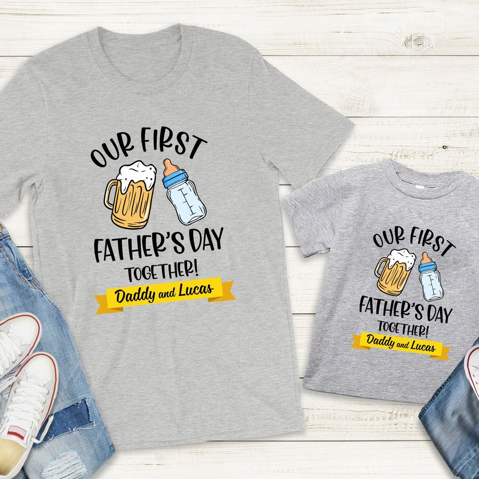 Our First Fathers Day Together Matching Shirts