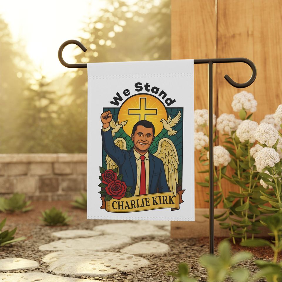 Charlie Kirk Patriotic Garden Flag, Stand Against Violence, Memorial for Charlie Kirk