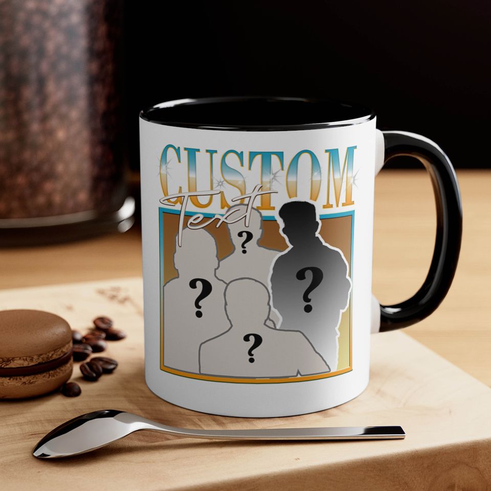 CUSTOM YOUR MUG Here, Own Bootleg Idea Coffee Mug