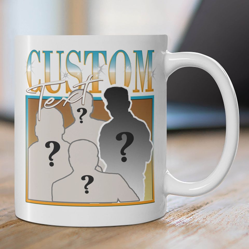 CUSTOM YOUR MUG Here, Own Bootleg Idea Coffee Mug