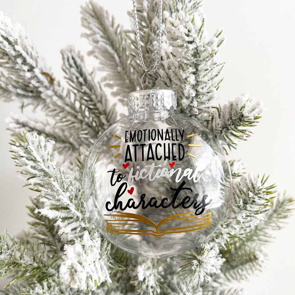 Emotionally Attached To Fictional Characters Ornament