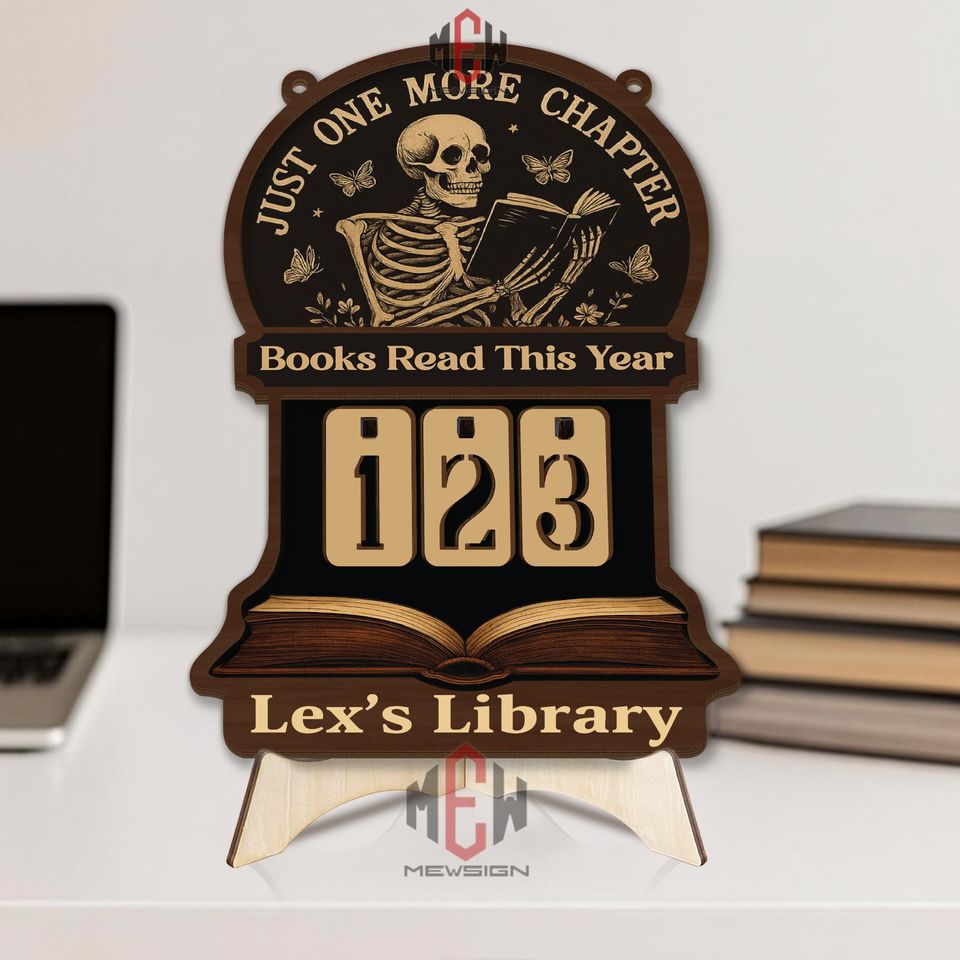 Books Read This Year Tracker, Gothic Skeleton Reading Sign, Just One More Chapter Library Counter